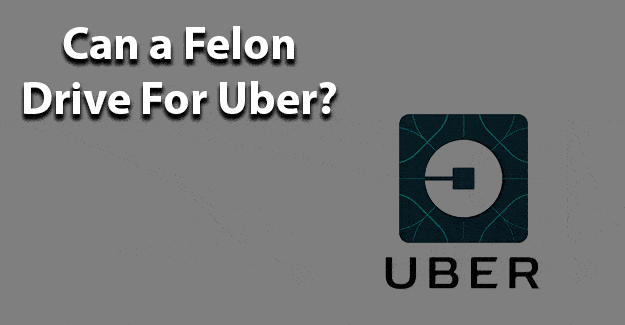 Can a felon drive for Uber? Felony Record hub image