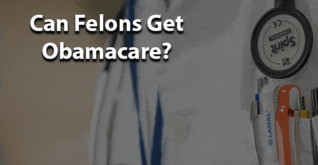 Can felons get obamacare jobs for felons and felony record hub website