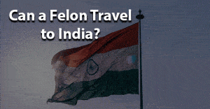Can felon travel to india