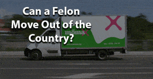 Can a felon move out of the country