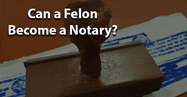 Can a felon become a notary jobs for felons and felony record hub website